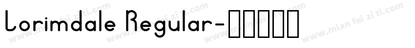 Lorimdale Regular字体转换